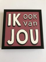 Fotolijst met tekst – Ik ook van jou - 13 x 13 cm