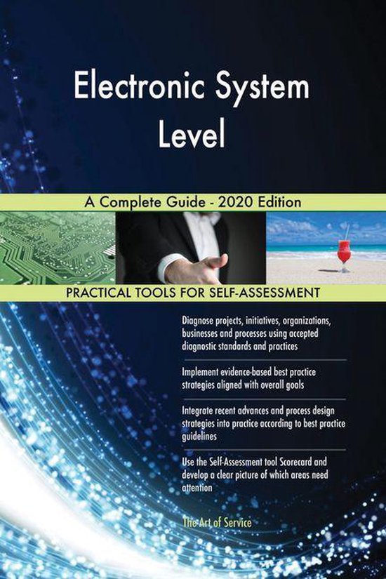 Electronic System Level A Complete Guide 2020 Edition (ebook