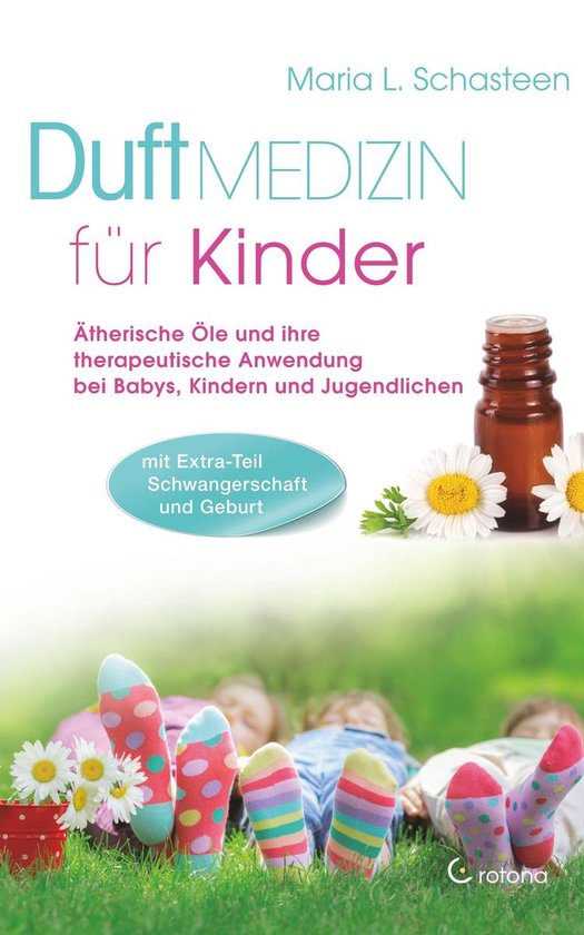 Duftmedizin für Kinder: Ätherische Öle und ihre therapeut ... - cover