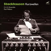 Paul Mefano C. L.S.I. - Karlheinz Stockhausen: Kurzwellen (CD)