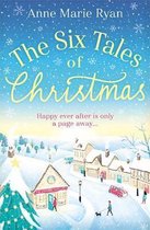 The Six Tales of Christmas A feelgood festive read to curl up with this winter