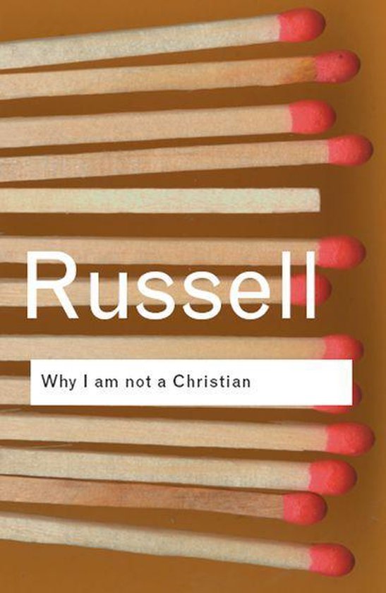 Boekomslag van 'Why I am not a Christian' door Russell, met een achtergrond van lucifers.
