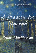 A Passion for Vincent