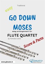 Go Down Moses - Easy Flute Quartet (score & parts)
