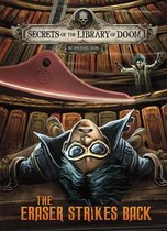 Secrets of the Library of Doom-The Eraser Strikes Back