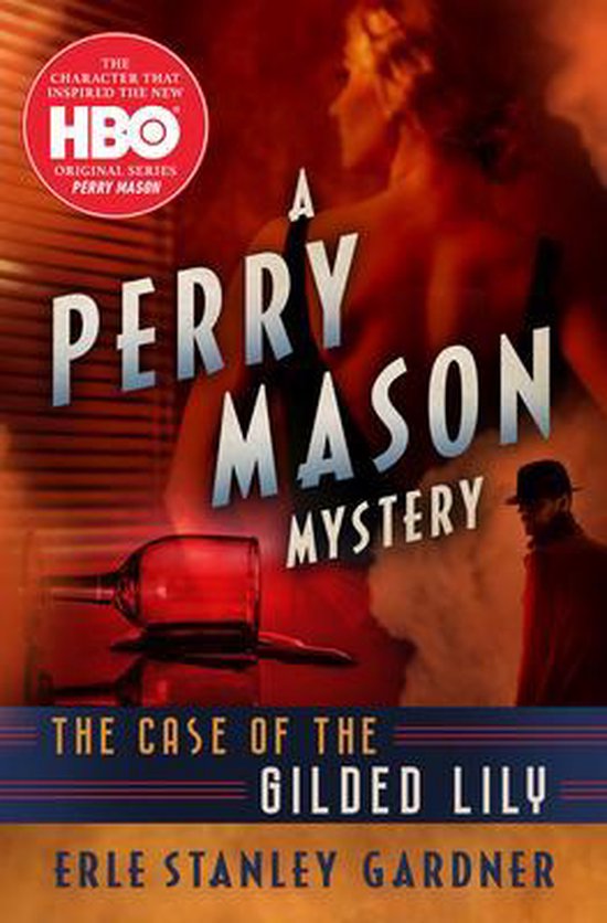 The Case of the Gilded Lily 6 The Perry Mason Mysteries, 6 - cover