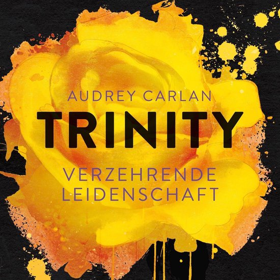 Trinity - Verzehrende Leidenschaft (Die Trinity-Serie 1) - cover