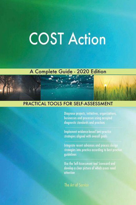 COST Action A Complete Guide 2020 Edition (ebook), Gerardus Blokdyk
