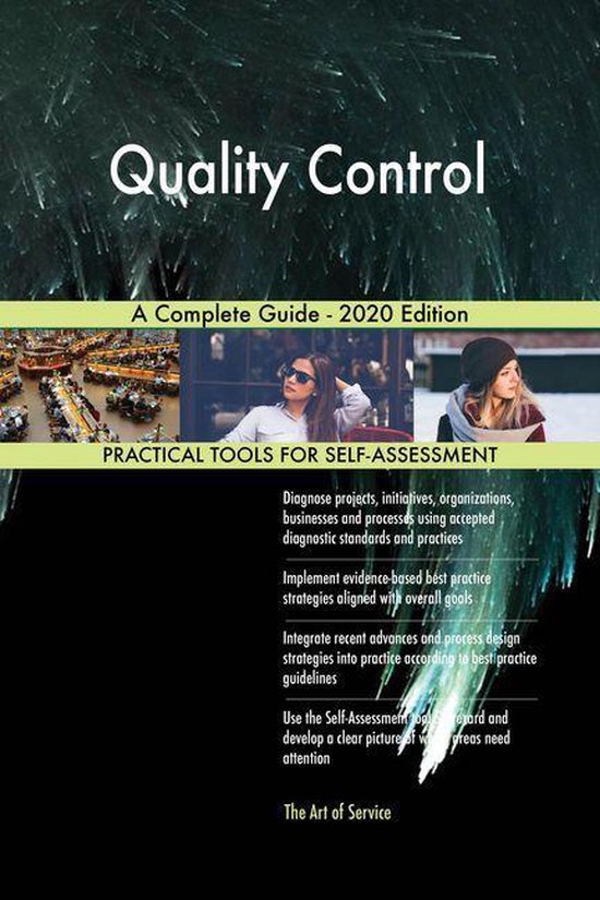 Quality Control A Complete Guide - 2020 Edition (ebook), Gerardus ...