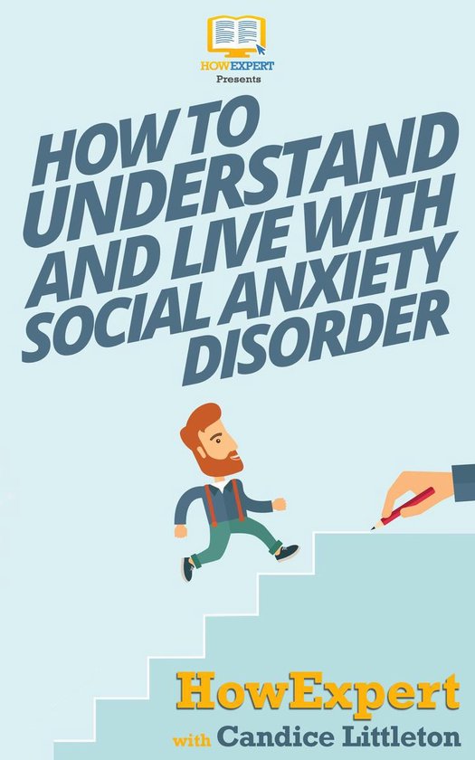 How To Understand and Live With Social Anxiety Disorder - cover