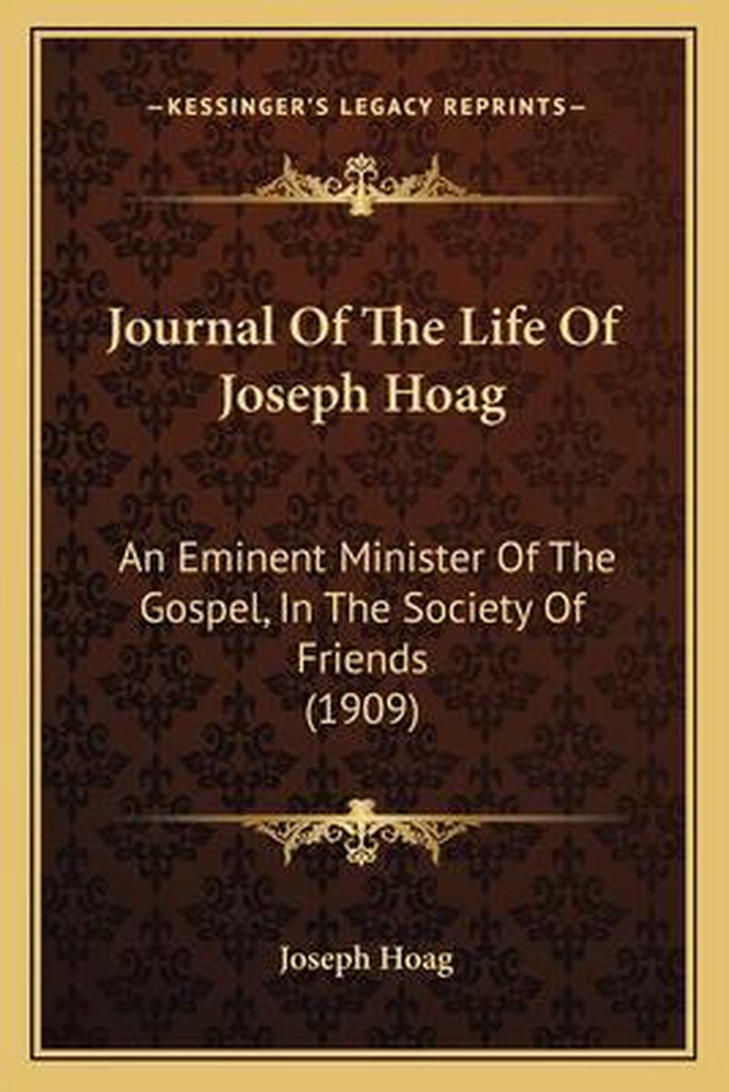 Journal Of The Life Of Joseph Hoag van Joseph Hoag