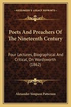 Poets and Preachers of the Nineteenth Century