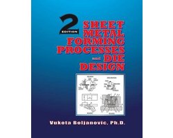 Sheet Metal Forming Processes and Die Design