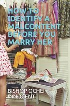 How to Identify a Malcontent Before You Marry Her
