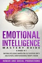 Emotional Intelligence Mastery Guide: 6 Books in 1