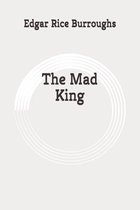 The Mad King