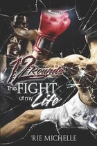 12 Rounds: The Fight of my Life