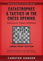 Winning Quickly at Chess Series - Large Print: Catastrophes & Tactics in  the Chess Opening - Volume 8 : 1.e4 e5 - Large Print Edition: Winning in 15