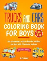 Trucks and Cars coloring book for boys ages 4-8
