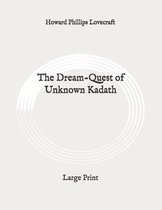 The Dream-Quest of Unknown Kadath