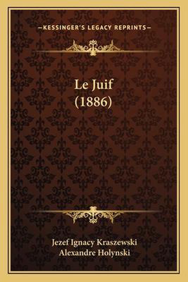 Le Juif (1886) van Jezef Ignacy Kraszewski
