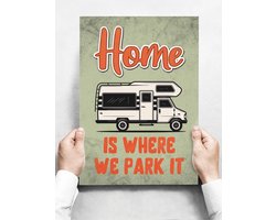 Wandbord: Home is where we park it! - 30 x 42 cm