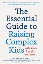 Ess Gde Raising Complex Kids ADHD Anxiet