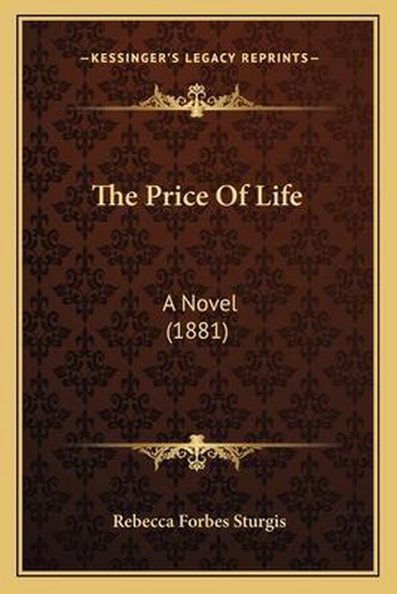 The Price Of Life van Rebecca Forbes Sturgis