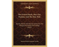 The Festival Book, May-Day Pastime and the May-Pole
