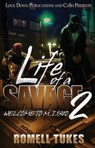 Life of a Savage- Life of a Savage 2