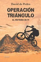 Operacion Triangulo. El Misterio de Pi