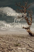 Starving for Affirmation