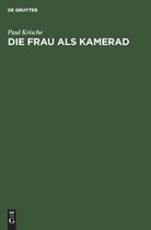 Die Frau ALS Kamerad