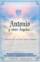 Antonio y otros angeles