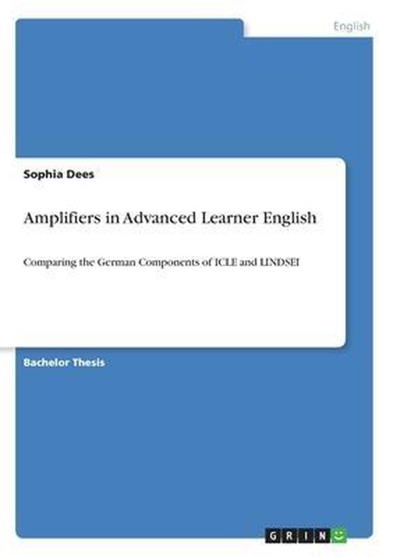 Amplifiers in Advanced Learner English, Sophia Dees 9783346152824