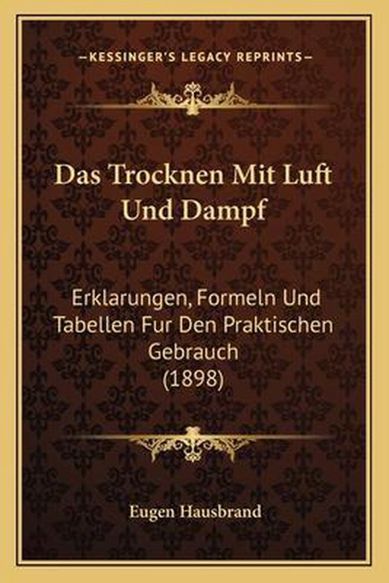 Das Trocknen Mit Luft Und Dampf van Eugen Hausbrand