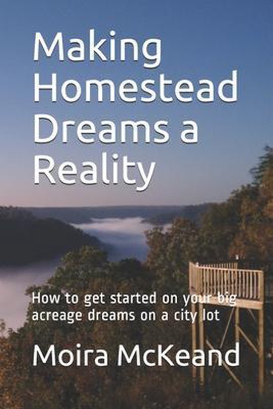 Making Homestead Dreams a Reality - cover