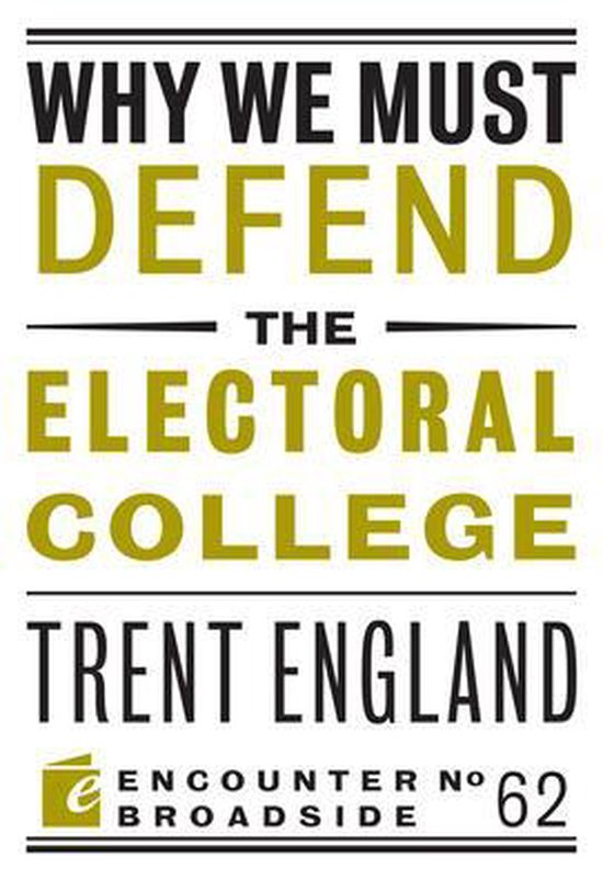 Why We Must Defend the Electoral College - cover