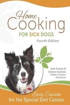 Home Cooking for Sick Dogs, Fourth Edition