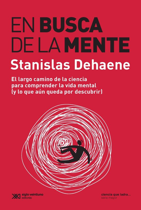 Ciencia que Ladra… serie Mayor - En busca de la mente