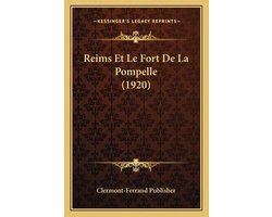 Reims Et Le Fort de La Pompelle (1920)