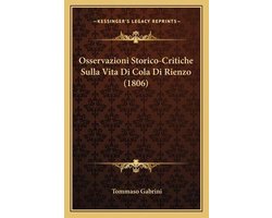 Osservazioni Storico-Critiche Sulla Vita Di Cola Di Rienzo (1806)