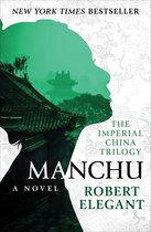 The Imperial China Trilogy - Manchu