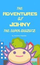 The Adventures of Johny the Super Axolotl