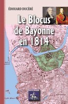 Arremouludas - Le blocus de Bayonne en 1814