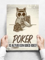 Wandbord: Poker is altijd een goed idee! - 30 x 42 cm