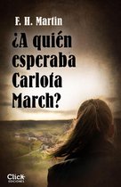 Novela Negra - ¿A quién esperaba Carlota March?