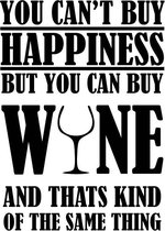 Muursticker tekststicker You can't buy happiness but you can buy wine