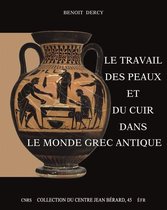 Collection du Centre Jean Bérard - Le travail des peaux et du cuir dans le monde grec antique