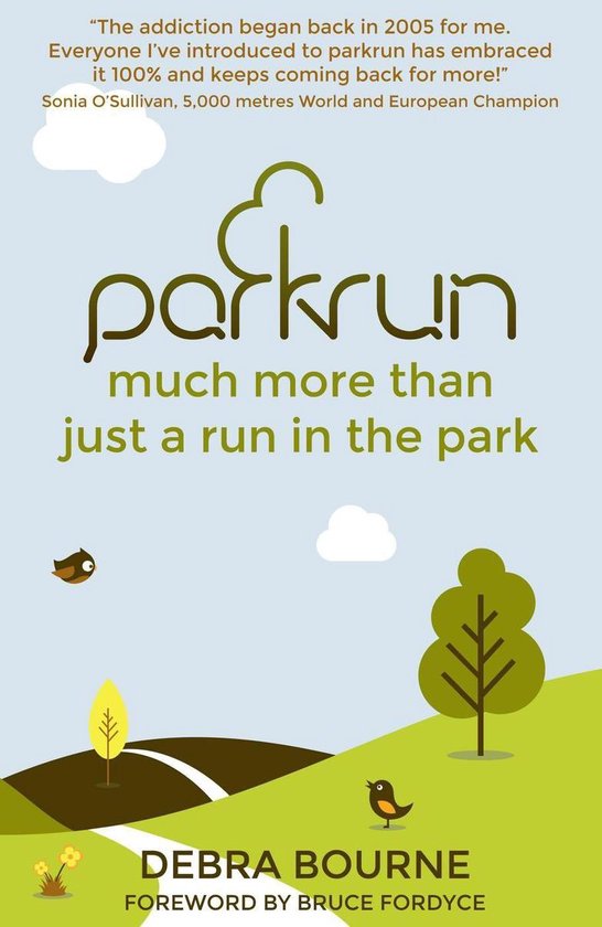 Parkrun Much More Than Just a Run in the Park (ebook), Debra Bourne